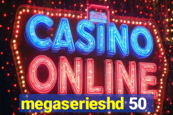 megaserieshd 50